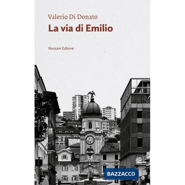 Via di Emilio. Un poeta fra due mondi (La)
