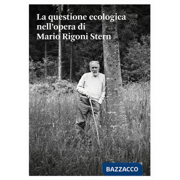 Questione ecologica nell'opera di Mario Rigoni Stern (La)