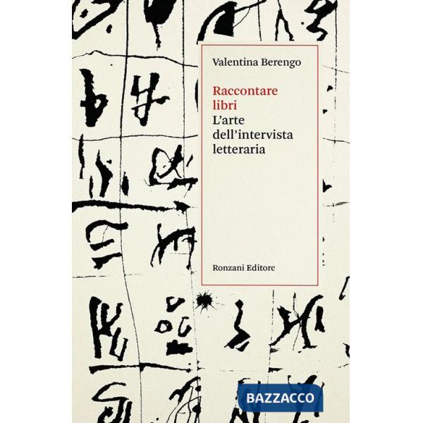 Raccontare libri. L'arte dell'intervista letteraria