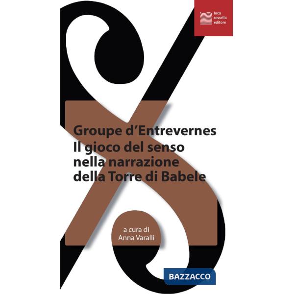 Gioco del senso nella narrazione della torre di Babele (Il)