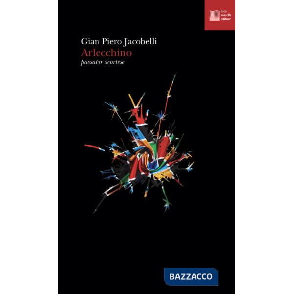 Arlecchino. Passator scortese
