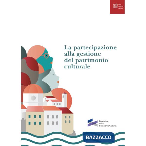 Partecipazione alla gestione del patrimonio culturale (La)