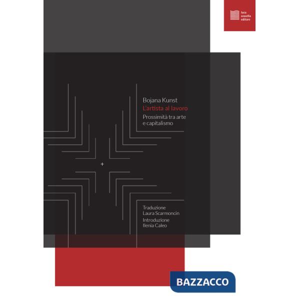 Artista al lavoro. Prossimità tra arte e capitalismo (L')