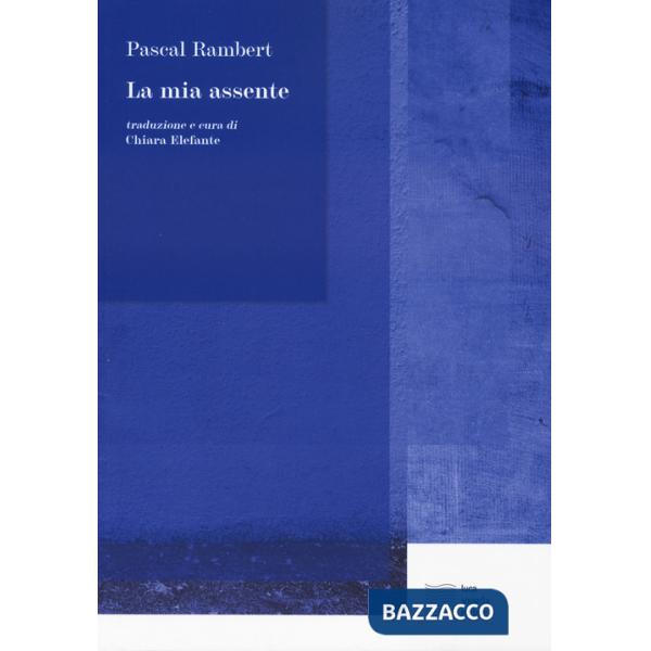 Mia assente (La)