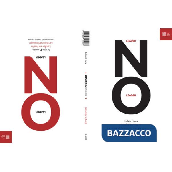 Leader/no leader. La visione del manager. La visione delle organizzazioni human-centric
