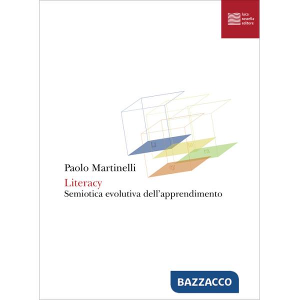 Literacy. Semiotica evolutiva dell'apprendimento