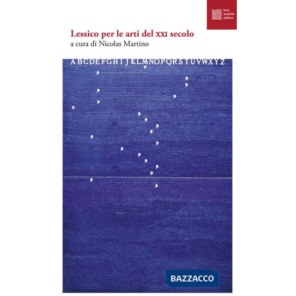 Lessico per le arti del XXI secolo