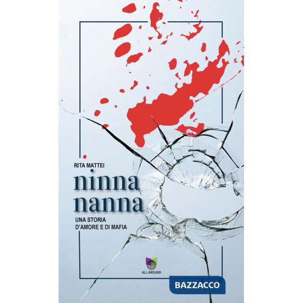 Ninna nanna. Una storia d'amore e di mafia