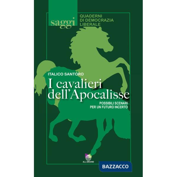 Cavalieri dell'Apocalisse. Possibili scenari per un futuro incerto (I)
