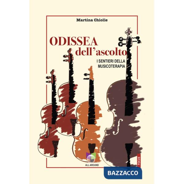 Odissea dell'ascolto. I sentieri della musicoterapia