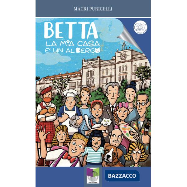 Betta. La mia casa è un albergo