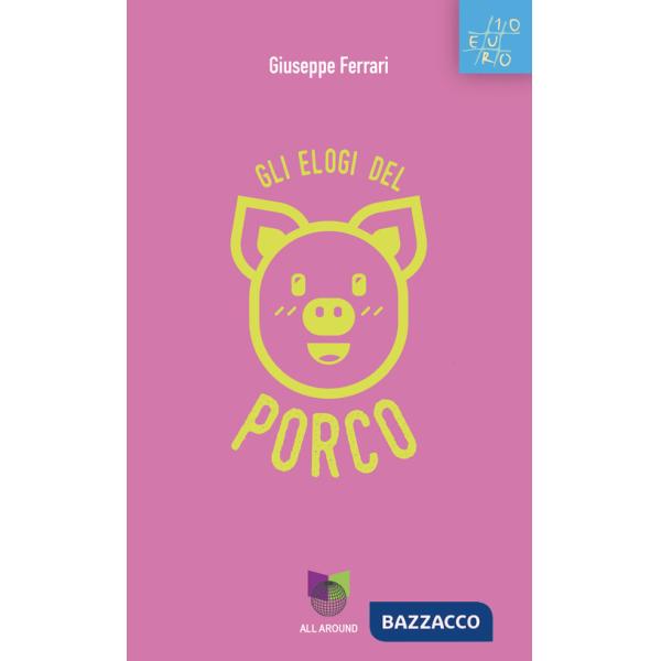 Elogi del porco (Gli)