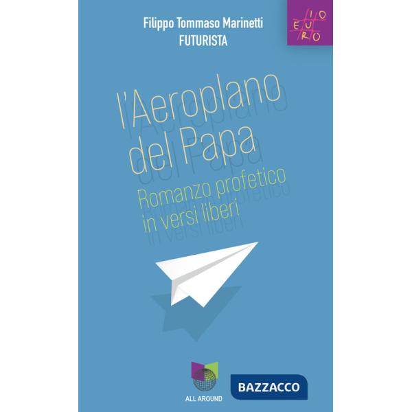 Aeroplano del papa. Romanzo profetico in versi liberi (L')