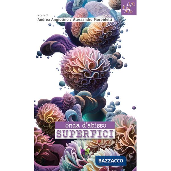 Onda d'abisso. Superfici