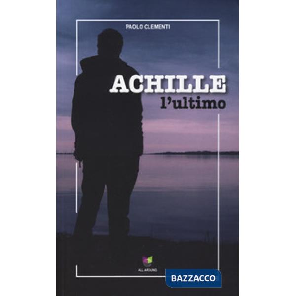 Achille l'ultimo