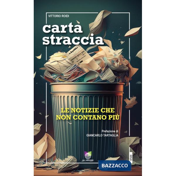 Carta straccia. Le notizie che non contano più
