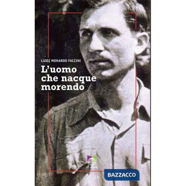 Uomo che nacque morendo (L')