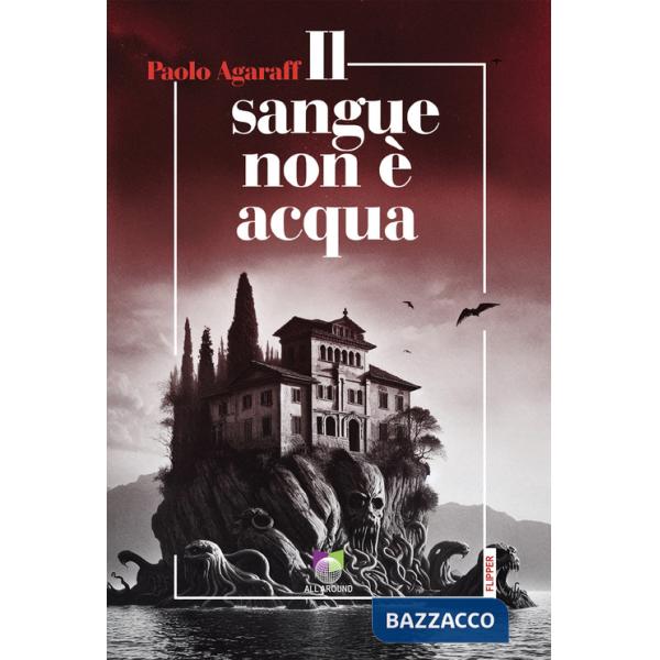 Sangue non è acqua (Il)