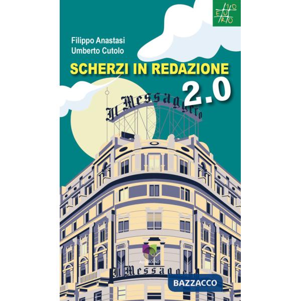 Scherzi in redazione 2.0