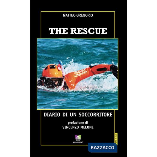 Rescue. Diario di un soccorritore (The)