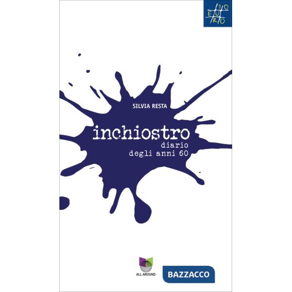 Inchiostro. Diario degli anni 60