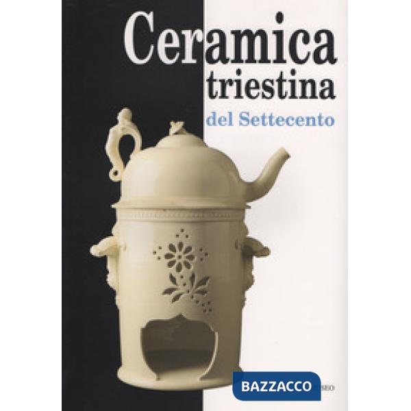 Ceramica triestina del Settecento