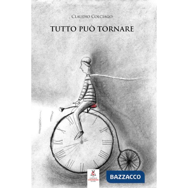 Tutto può tornare. Nuova ediz.