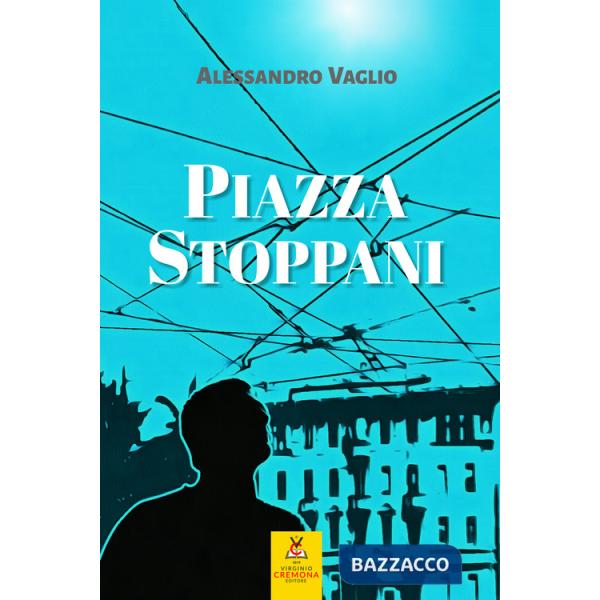 Piazza Stoppani. Nuova ediz.