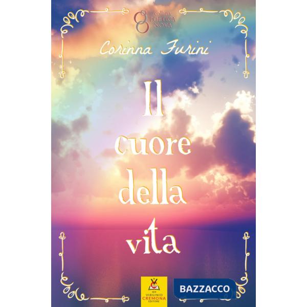 Cuore della vita (Il)