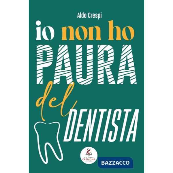Io non ho paura del dentista