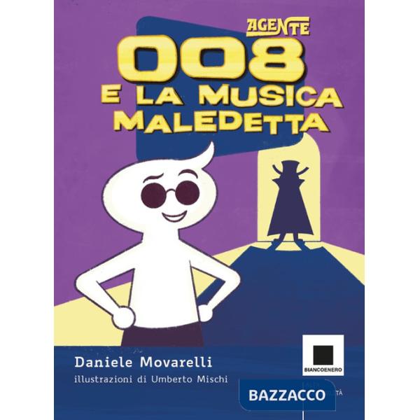 Agente 008 e la musica maledetta. Ediz. ad alta leggibilità
