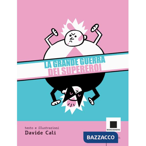 Grande guerra dei supereroi. Ediz. ad alta leggibilità (La)