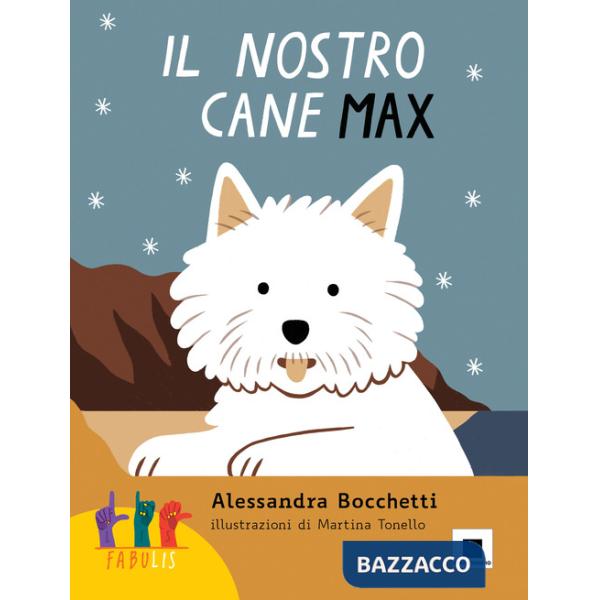 Nostro cane Max. Ediz. in lingua italiana dei segni. Con QR Code (Il)