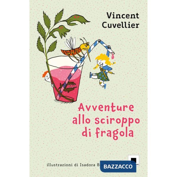 Avventure allo sciroppo di fragola