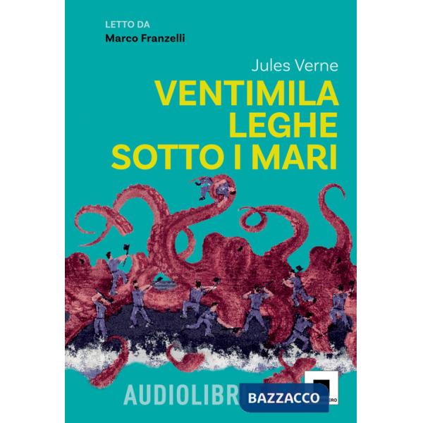 Ventimila leghe sotto i mari letto da Marco Franzelli. Con QR Code