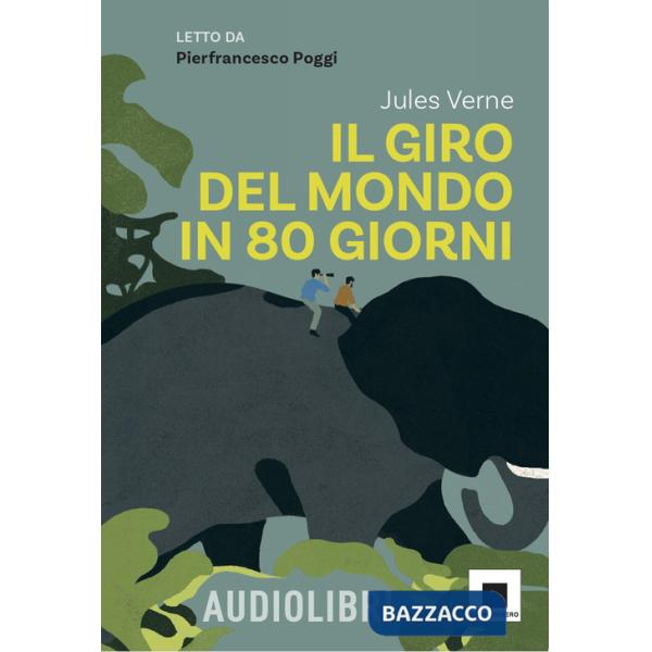 Giro del mondo in ottanta giorni. Ediz. ad alta leggibilità. Con QR code per audiolibro (Il)