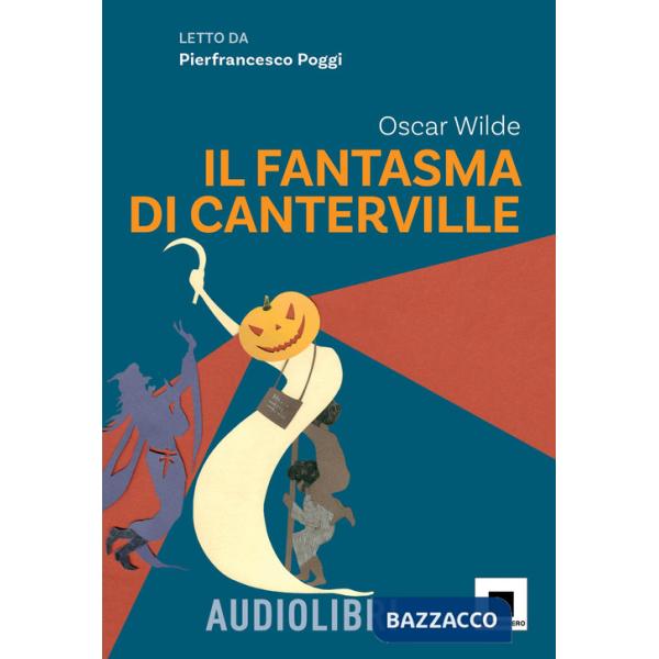 Fantasma di Canterville letto da Pierfrancesco Poggi. Con QR Code (Il)