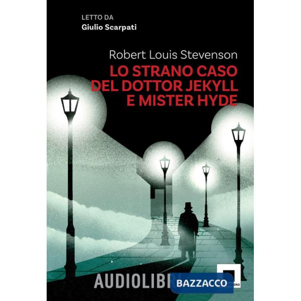 Strano caso del dottor Jekyll e del signor Hyde letto da Giulio Scarpati. Ediz. ad alta leggibilità. Con QR Code (Lo)