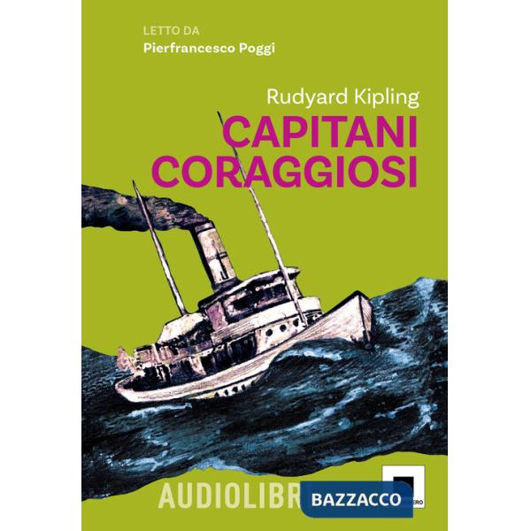 Capitani coraggiosi. Ediz. ad alta leggibilità. Con audiolibro