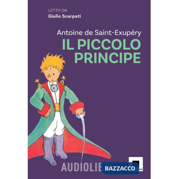 Piccolo Principe letto da Giulio Scarpati. Ediz. ad alta leggibilità. Con QR Code (Il)