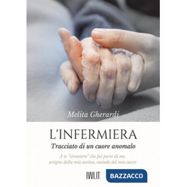 Infermiera. Tracciato di un cuore anomalo (L')