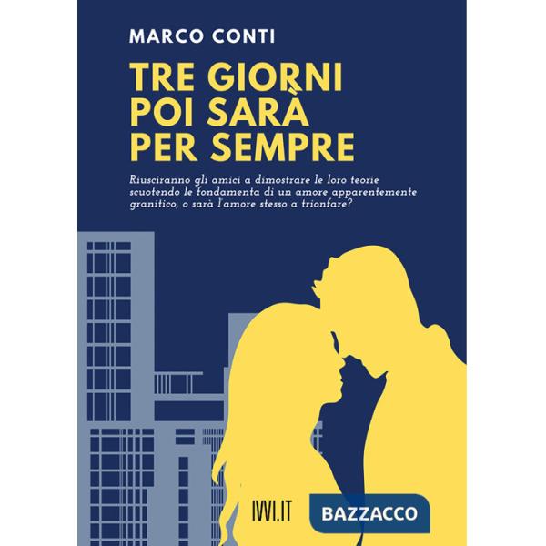 Tre giorni poi sarà per sempre