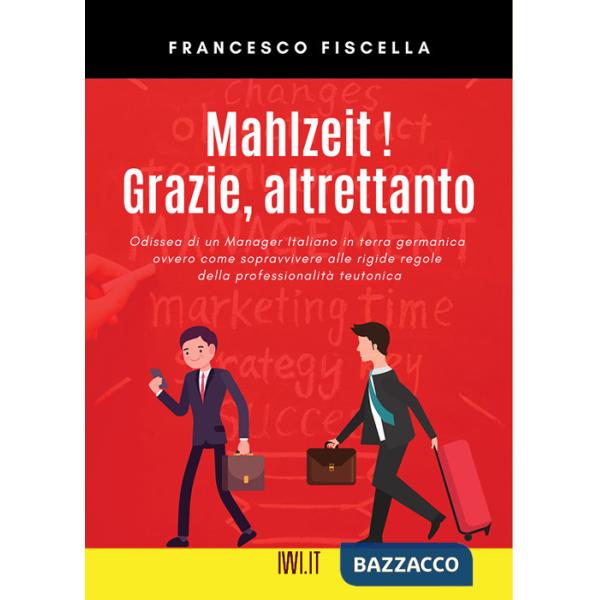 Mahlzeit! Grazie, altrettanto