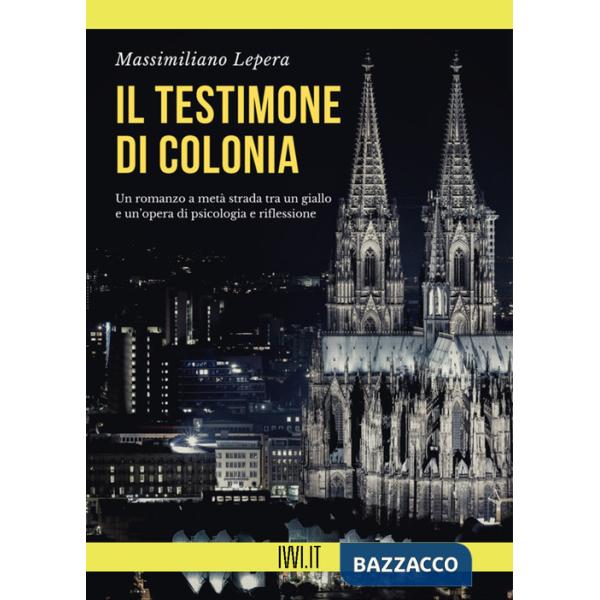 Testimone di Colonia (Il)