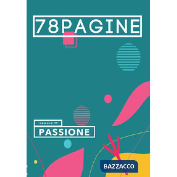 78pagine. Vol. 11: Passione