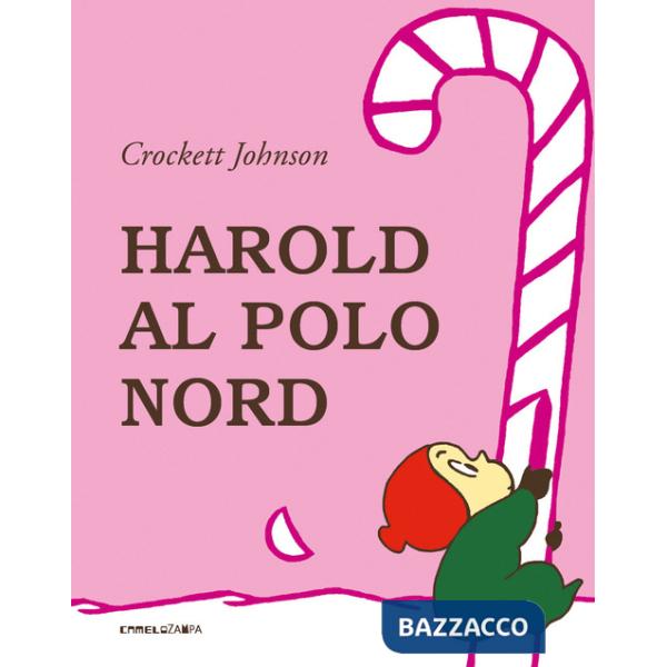 Harold al Polo Nord. Ediz. a colori