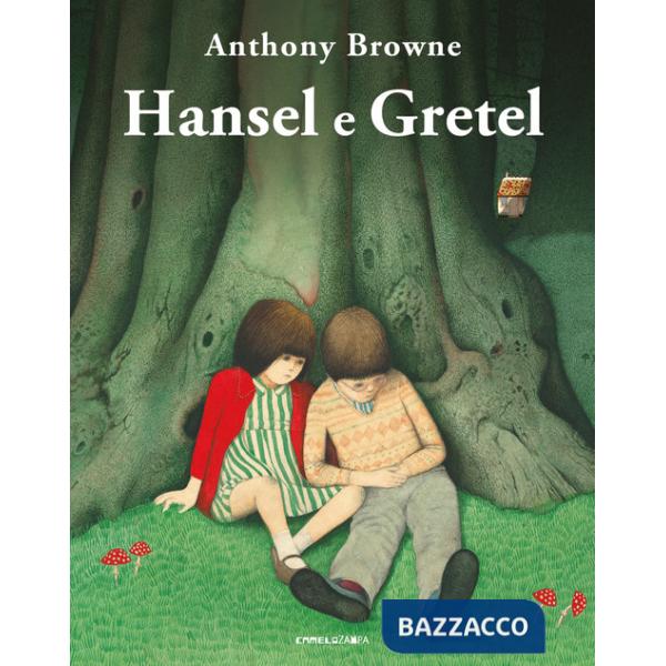 Hansel e Gretel. Ediz. a colori