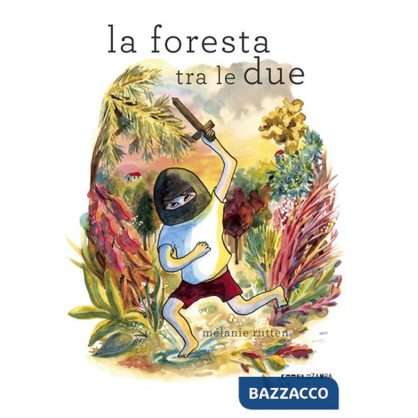 Foresta tra le due. Ediz. illustrata (La)