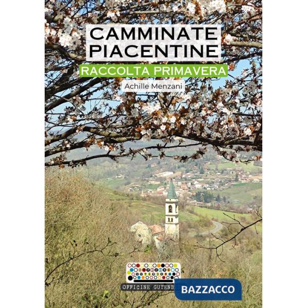 Camminate piacentine. Raccolta primavera
