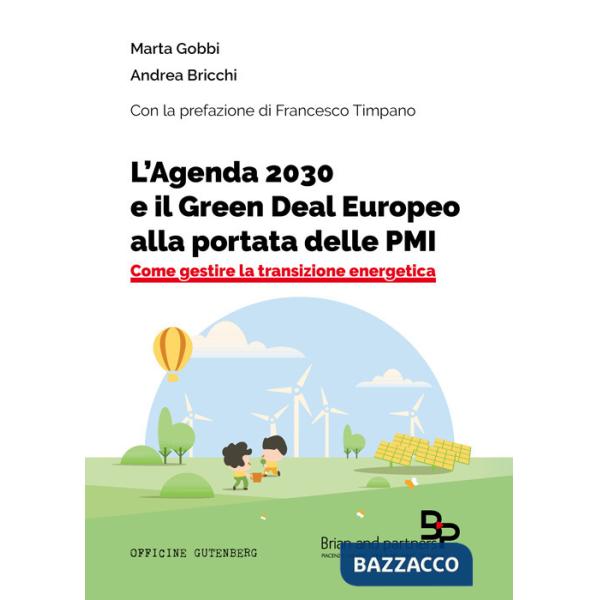 Agenda 2030 e il Green Deal Europeo alla portata delle PMI. Come gestire la transizione energetica (L')